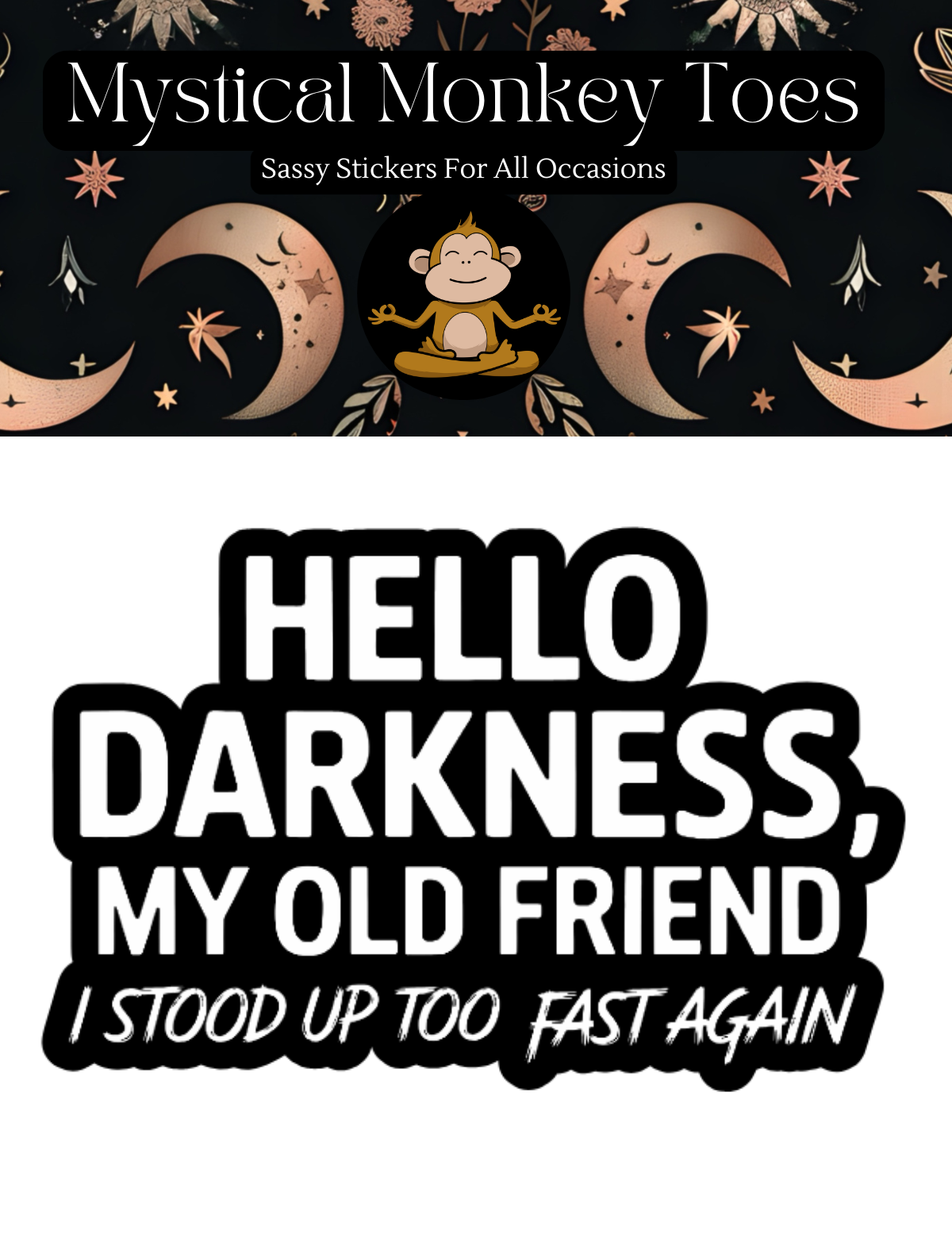 Funny Hello Darkness Vinyl Sticker